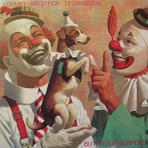 Butthole Surfers: Locust Abortion Technician LP